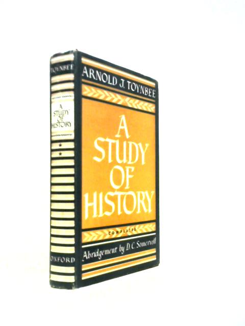 A Study of History: Abridgement of Volumes VII-X