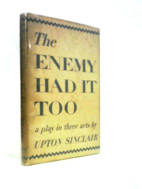 The Enemy Had it Too