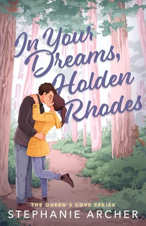 In Your Dreams, Holden Rhodes (The Queen's Cove Series)
