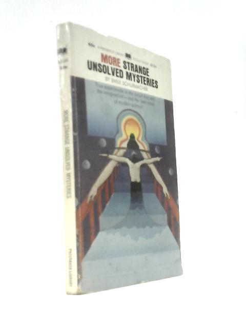 More Strange Unsolved Mysteries