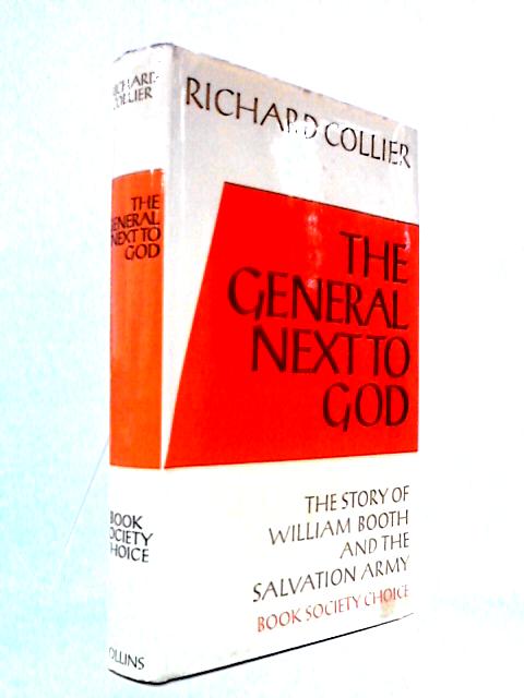 The General Next to God - The Story of William Booth and the Salvation Army