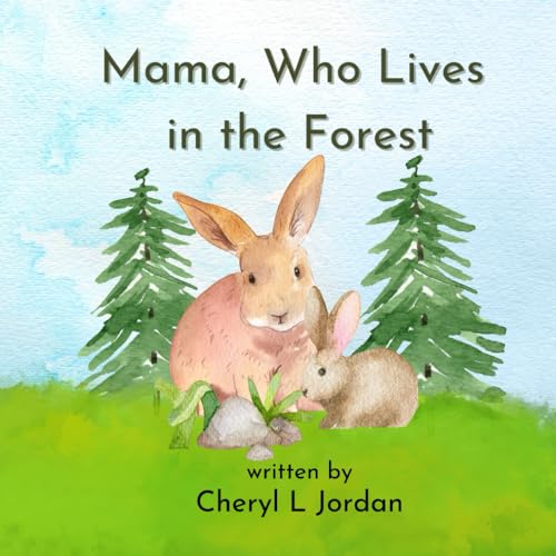 Mama, Who Lives in the Forest