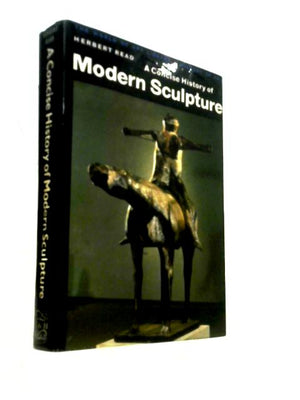 A Concise History of Modern Sculpture
