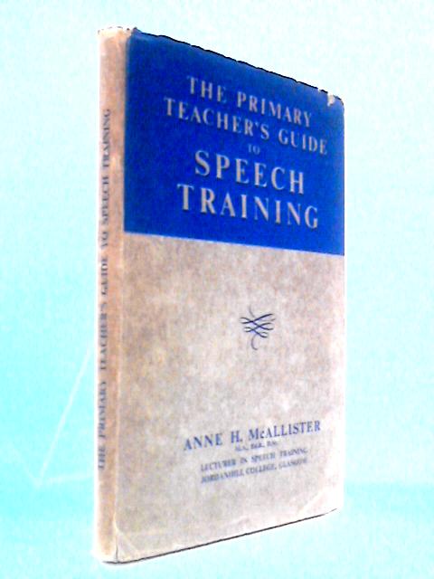 The Primary Teacher's Guide to Speech Training