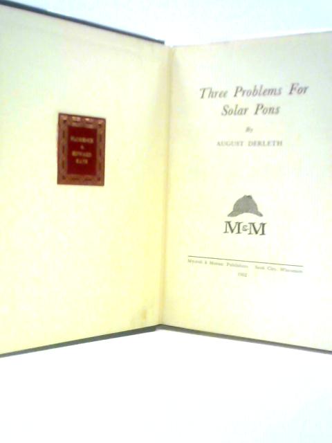 Three Problems for Solar Pons [From the Library of Florence and Edward Kaye]