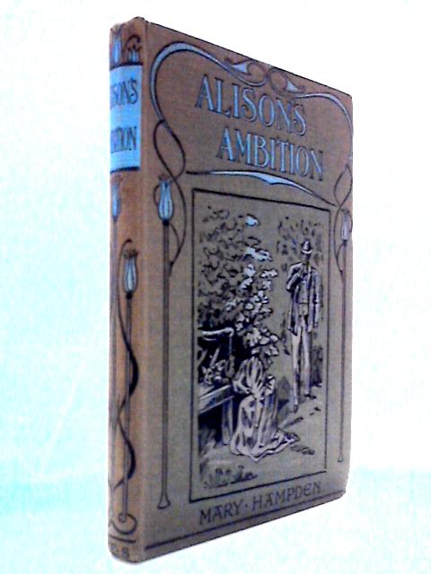 Alison's Ambition - The Story of a Scholarship