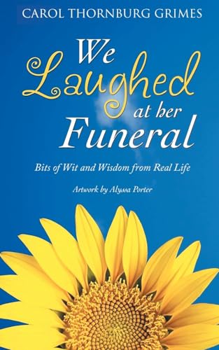 We Laughed at Her Funeral
