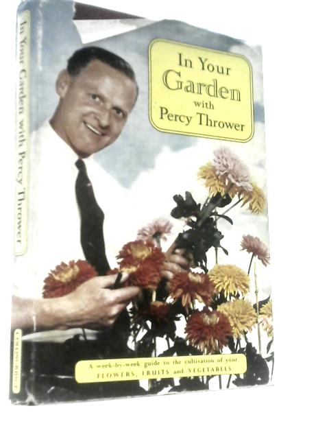 In Your Garden with Percy Thrower