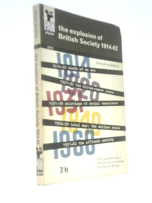 The Explosion of British Society 1914-1962