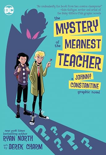 The Mystery of the Meanest Teacher
