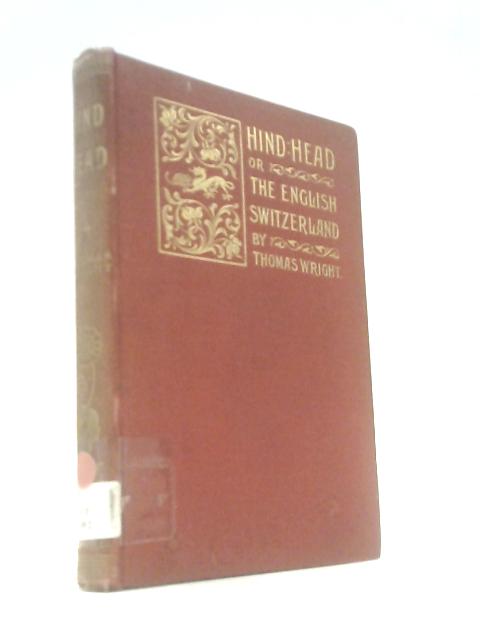 Hind Head or the English Switzerland and its Literary and Historical Associations