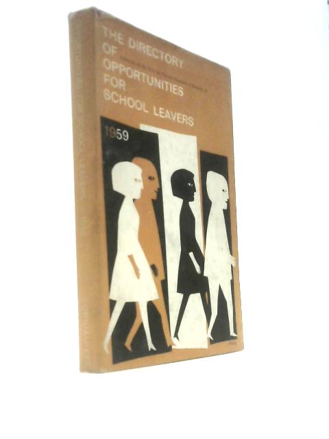 The Directory Of Opportunities For School Leavers 1959
