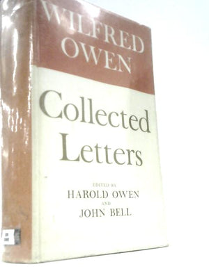 Wilfred Owen: Collected Letters
