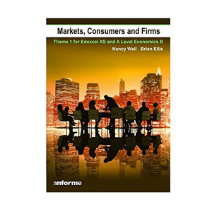 Markets, Consumers and Firms 