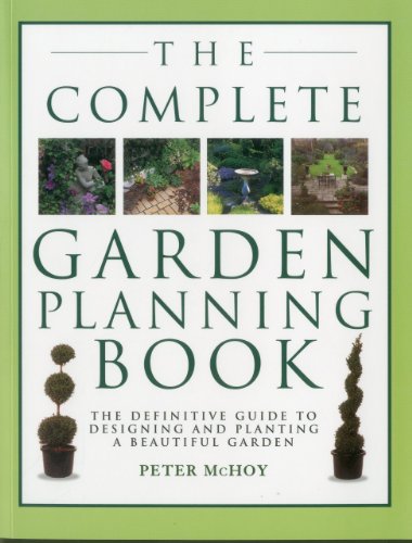 The Complete Garden Planning Book