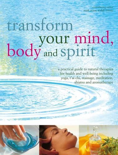 Transform Your Mind, Body and Spirit