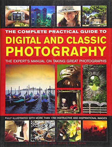 Complete Practical Guide to Digital and Classic Photography