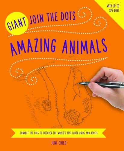 Giant Join the Dots: Amazing Animals