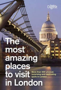 The Most Amazing Places to Visit in London 