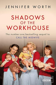 Shadows Of The Workhouse 