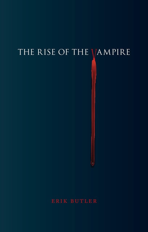 The Rise of the Vampire