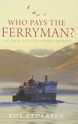 Who Pays the Ferryman?
