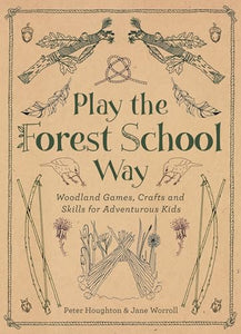 Play the Forest School Way 