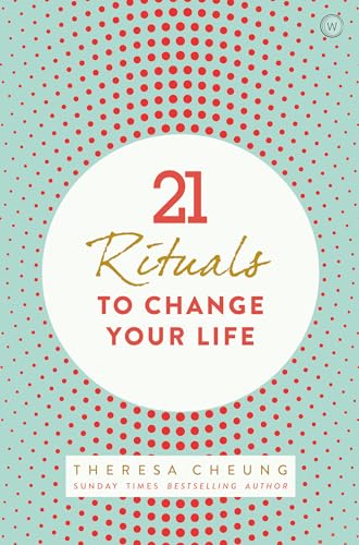 21 Rituals to Change Your Life