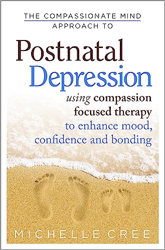 The Compassionate Mind Approach To Postnatal Depression