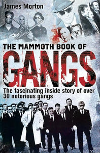 The Mammoth Book of Gangs 