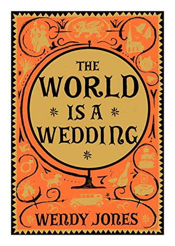 The World is a Wedding