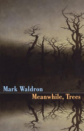Meanwhile, Trees