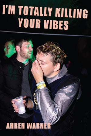 Im totally killing your vibes