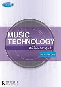 Edexcel A2 Music Technology Revision Guide 