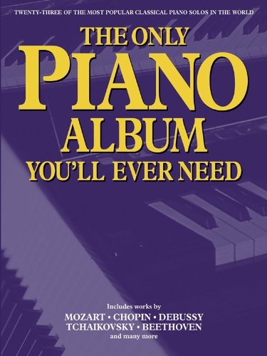 The Only Piano Album You'll Ever Need