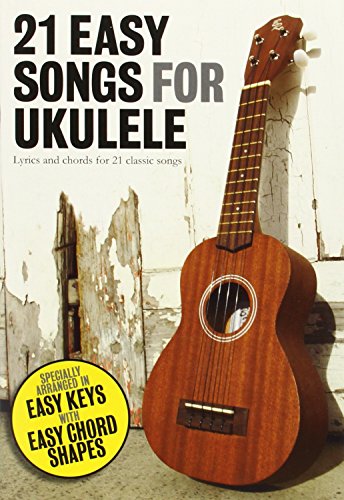 21 Easy Songs for Ukulele