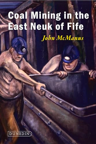 Coal Mining in the East Neuk of Fife