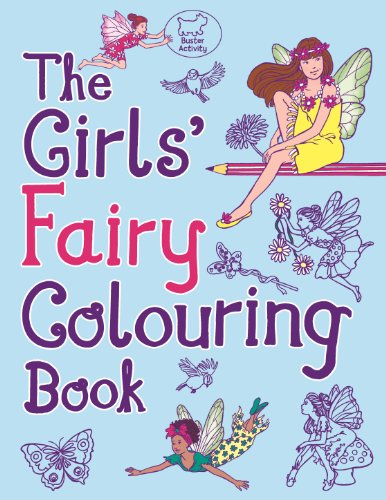 The Girls' Fairy Colouring Book