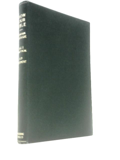 Know Your Bible Volume I. Analytical The Old Testament