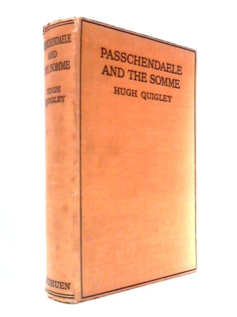 Passchendaele and the Somme - A Diary of 1917