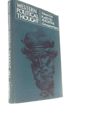 Western Political Thought. Volume One: Plato to Augustine