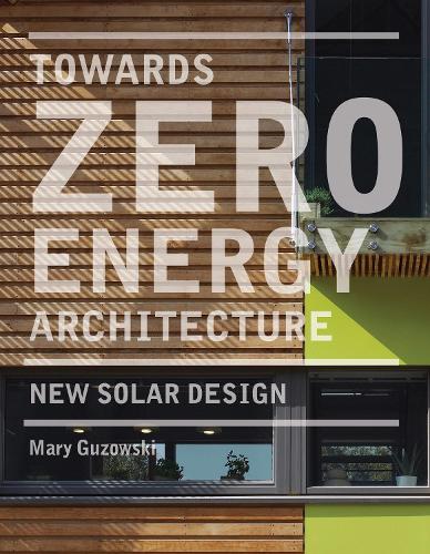 Towards Zero-energy Architecture (paperback)
