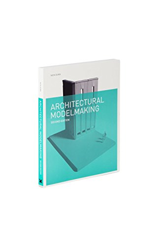 Architectural Modelmaking 2e