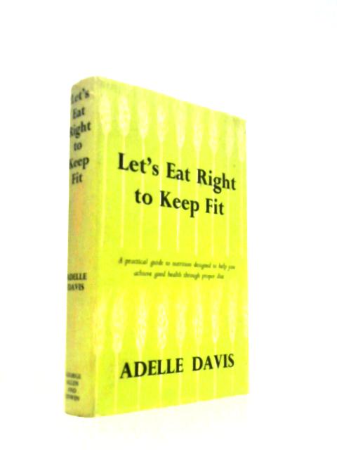 Let's Eat Right To Keep Fit