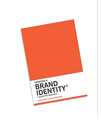 Creating a Brand Identity: A Guide for Designers