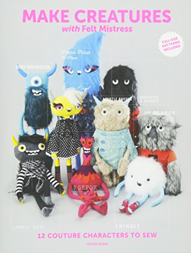 Make Creatures with Felt Mistress