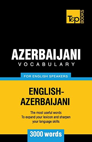 Azerbaijani vocabulary for English speakers - 3000 words