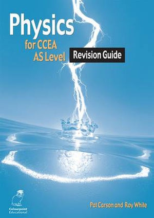 Physics Revision Guide for CCEA AS Level