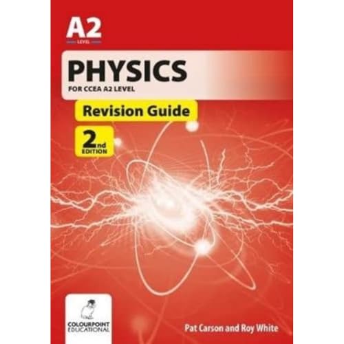 Physics for CCEA A2 Level Revision Guide