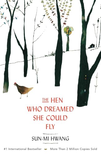 The Hen Who Dreamed she Could Fly